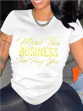 Load image into Gallery viewer, &quot;MIND YOUR OWN BUSINESS&quot; tshirt
