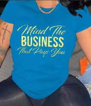 Load image into Gallery viewer, &quot;MIND YOUR OWN BUSINESS&quot; tshirt
